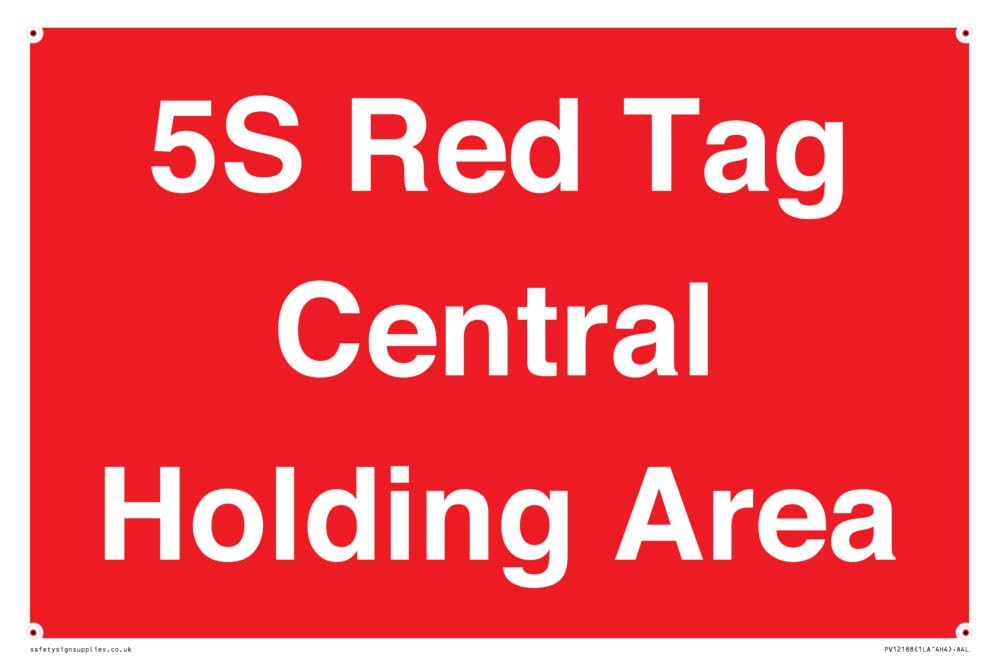 5S Red Tag Central Holding Area Sign - 300x200mm - A4L