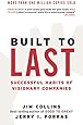Built to Last: Successful Habits of Visionary Companies