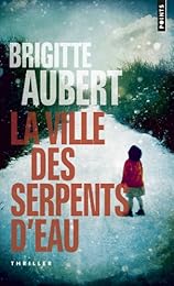 La  ville des serpents d'eau