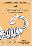 Biological and Toxin Weapons: Research, Development and Use from the Middle Ages to 1945 (SIPRI Chemical and Biological Warfare Studies)