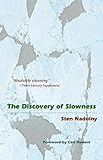 The Discovery of Slowness