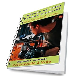 Livro Método de como ganhar dinheiro com conteúdo de vídeos: Ganhar dinheiro com vídeos na internet