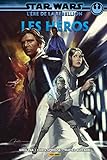 Star Wars L'ère de la Rebellion: les Héros (PAN.ST.WAR.100%) (French Edition) by 