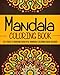 Mandala Coloring Book: Get These 25 Amazing Beautiful Mandala Coloring Book Designs (coloring book, adult coloring mandalas, mandala designs coloring book, mandala adult coloring book) by 