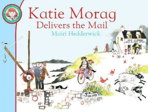 Katie Morag Delivers the Mail Paperback – Illustrated, May 1, 2010