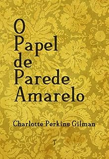 Livro O Papel de Parede Amarelo - edição bilíngue