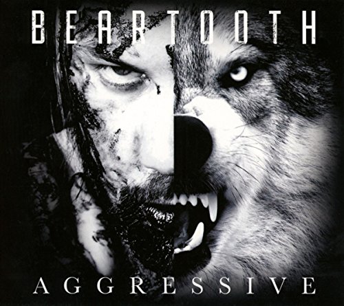 Beartooth - Aggressive - Zortam Music