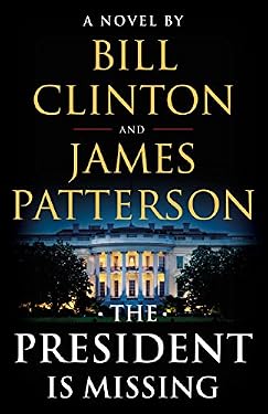 The President Is Missing: A Novel