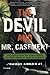 The Devil and Mr. Casement: One Man's Battle for Human Rights in South America's Heart of Darkness