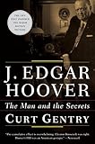 J. Edgar Hoover: The Man and the Secrets