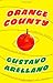 Orange County: A Personal History by Gustavo Arellano