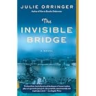 The Invisible Bridge (Vintage Contemporaries)