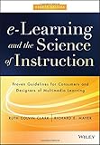 e-Learning and the Science of Instruction: Proven Guidelines for Consumers and Designers of Multimedia Learning