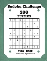 Sudoku Challenge 200 Puzzles Very Hard: Large Print Sudoku Puzzle Book (Very Hard) Sudoku Challenge 200 Puzzles Very Hard: Large Print Sudoku Puzzle Book (Very Hard)