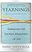 Yearnings: Embracing the Sacred Messiness of Life - Book by Irwin Kula