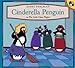 Cinderella Penguin, or, The Little Glass Flipper