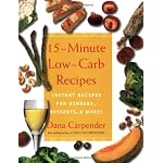 15-Minute Low-Carb Recipes by Dana Carpender