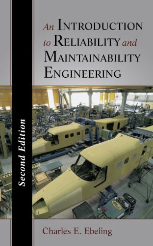 An Introduction to Reliability and Maintainability Engineering, by Charles E. Ebeling