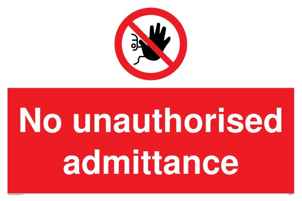 No unauthorised admittance
