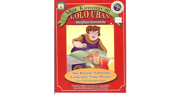 Ang Batang Natutong Gumising Nang Maaga The Child Who Rises Early Rene O Villanueva Almar Denso 9789715180597 Amazon Com Books