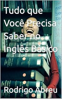 Livro Tudo que Você Precisa Saber no Inglês Básico