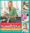 Weelicious: 140 Fast, Fresh, and Easy Recipes