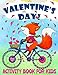 Valentine's Day Activity Book for Kids Ages 4-8: Fun Valentines Day Coloring Pages, Dot to Dot, Mazes, Games, Puzzles and More!