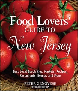 Food Lovers' Guide to New Jersey, Second Ed.