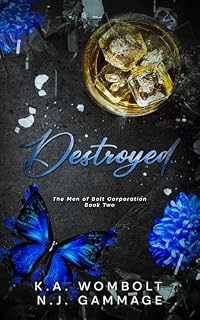 Livro Destroyed: Um romance de bilionário sombrio: de inimigos a amantes (Os Homens da Bolt Corporation Livro Dois)(Brazilian Portuguese Edition) (Os Homens da Bolt Corporation (Brazilian Portuguese) 2)