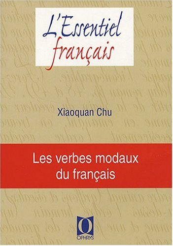 Les  verbes modaux du français