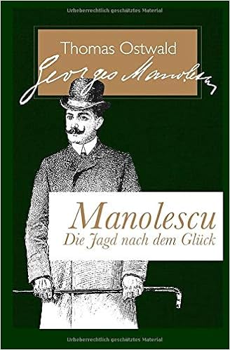 Amazon Com Manolescu Die Jagd Nach Dem Gluck Manolescu Furst Der Diebe German Edition 9781726833387 Hart Heinz Bruno Ostwald Thomas Books