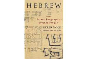 Hebrew: From Sacred Language to Mother Tongue