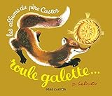 Roule galette... (Les Histoires du Père Castor (1)) (French Edition) by 
