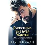 Everything She Ever Wanted: An Older Woman Younger Man Romance (A Different Kind of Love Book 1)