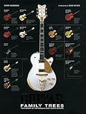 Guitar Family Trees: History of the World's Most Iconic Guitars by 