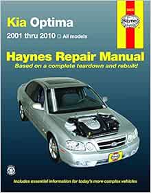Kia Optima: 2001 thru 2010 - All Models (Haynes Repair Manual): Editors