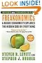 Freakonomics [Revised and Expanded]: A Rogue Economist Explores the Hidden Side of Everything