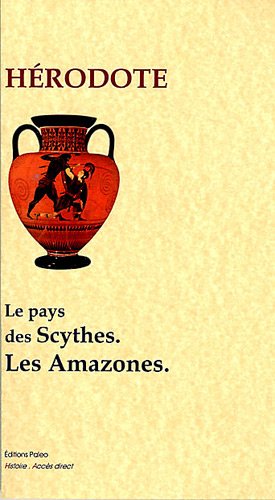 Le  pays des Scythes, les Amazones