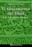 Image de El falseamiento del Yihad y de la tradición islámica (Spanish Edition)