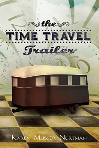 The Time Travel Trailer