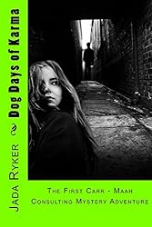 Dog Days of Karma (Carr - Maah Consulting Agency Book 1)