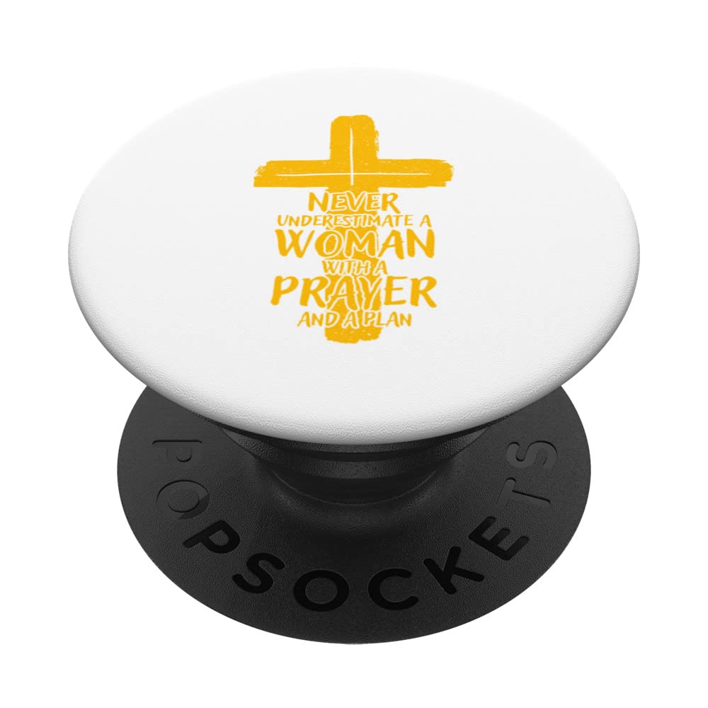 Never Underestimate A Woman With A Prayer And A Plan PopSockets Swappable PopGrip