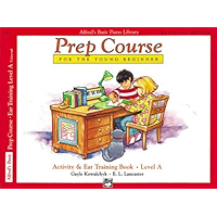 Alfred's Basic Piano Prep Course Activity & Ear Training, Bk A: Universal Edition (Alfred's Basic Piano Library) book cover