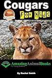 Cougars For Kids (Amazing Animal Books For Young Readers Book 22)