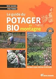 Le  guide du potager bio en montagne