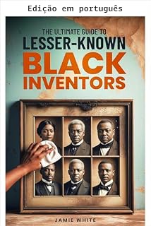 Livro O guia definitivo de inventores negros pouco conhecidos