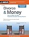 Divorce & Money: How to Make the Best Financial Decisions During Divorce (Divorce and Money)