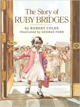 The Story Of Ruby Bridges Robert Coles George Ford