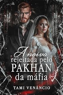 Livro A Noiva Rejeitada Pelo Pakhan da Máfia
