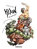 Klaw - Tome 4 - Rupture (French Edition) by 